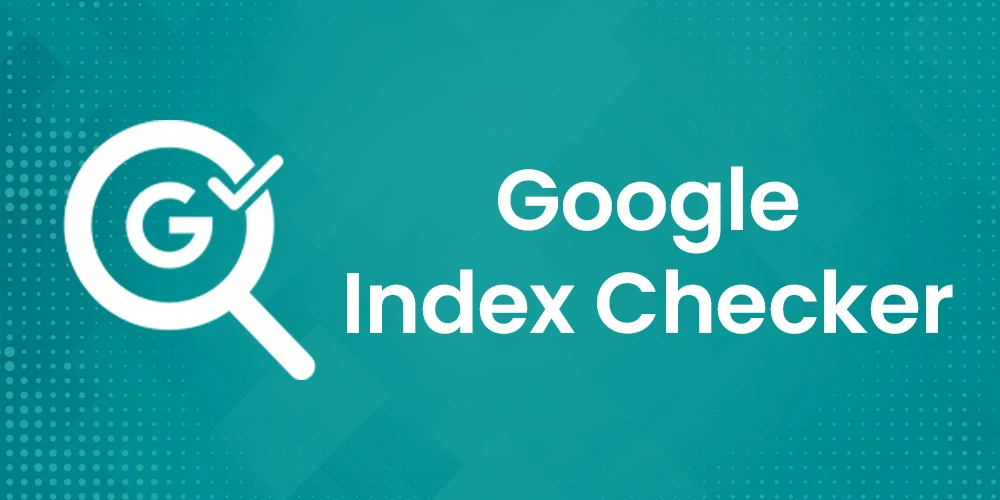 Google Index Checker